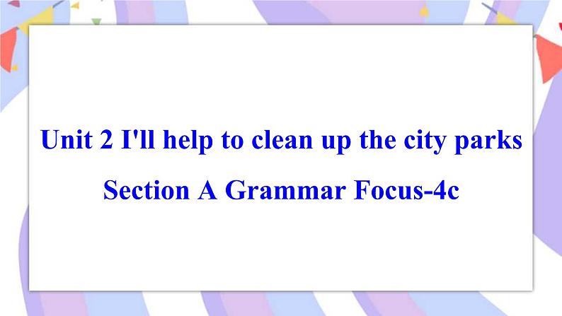 Unit 2 Section A Grammar Focus-4c 课件 人教版八年级英语下册01