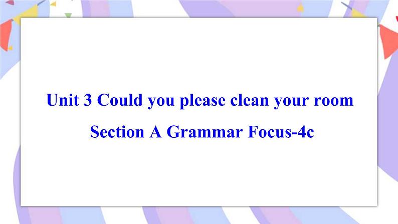 Unit 3 Section A Grammar Focus-4c 课件 人教版八年级英语下册01