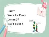 Lesson 37 Don't Fighting!备课件