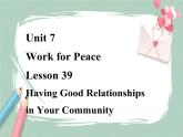 Lesson 39 Having Good Relationships in Your Community备课件