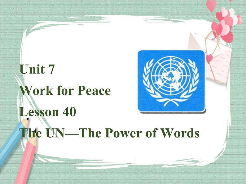 Lesson 40 The UN-The Power of Words备课件第1页