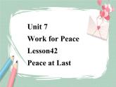 Lesson 42 Peace at Last备课件