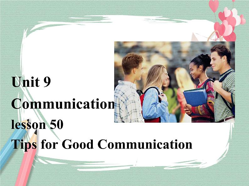 Lesson 50 Tips for Good Communication备课件第1页