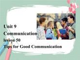 Lesson 50 Tips for Good Communication备课件