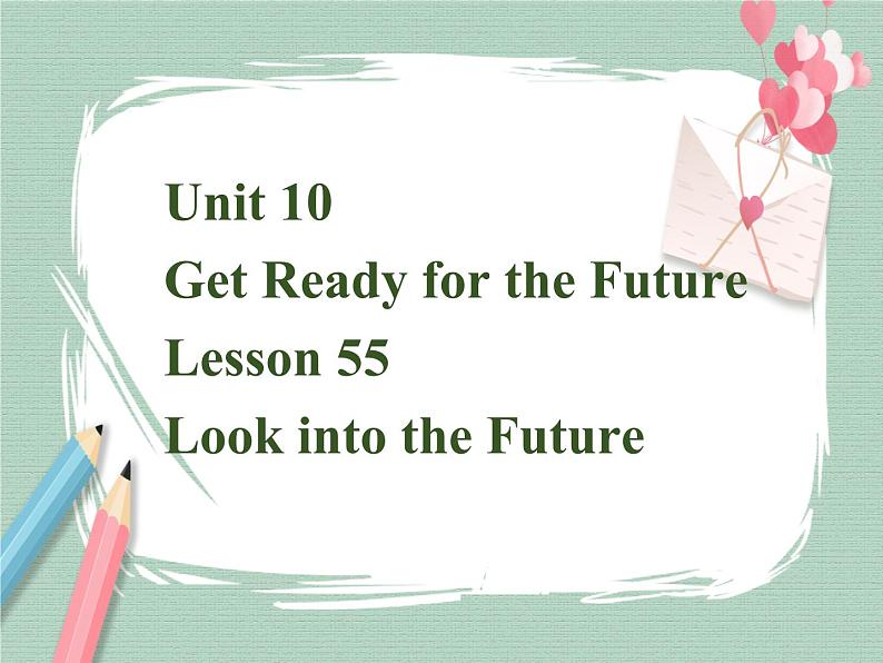 Lesson 55Look into the Future课件01