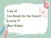 Lesson 57 Best Wishes课件