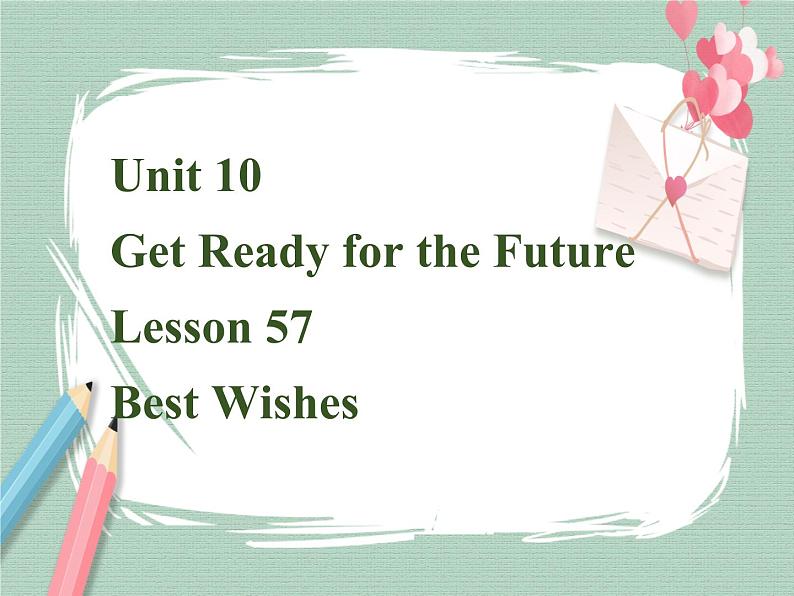 Lesson 57 Best Wishes课件01