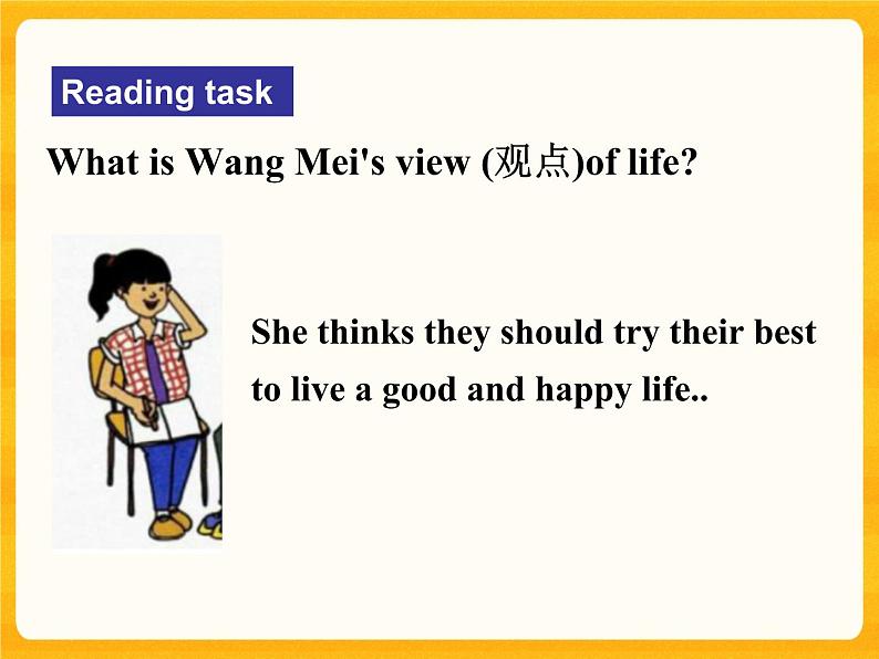 Lesson 7 What is the meaning of life备课件07