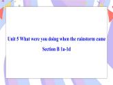 Unit 5 Section B 1a-1d 课件+素材 人教版八年级英语下册