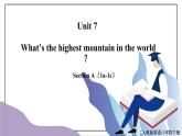Unit 7 What's the highest mountain in the world ？Section A（1a-1c）课件+教案+音视频素材