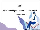 Unit 7 What's the highest mountain in the world ？Section A（GF-4C）课件+教案+音视频素材