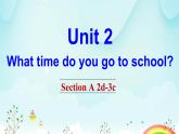 Unit 2 Section A 2d-3c 课件 2022-2023学年人教版英语七年级下册