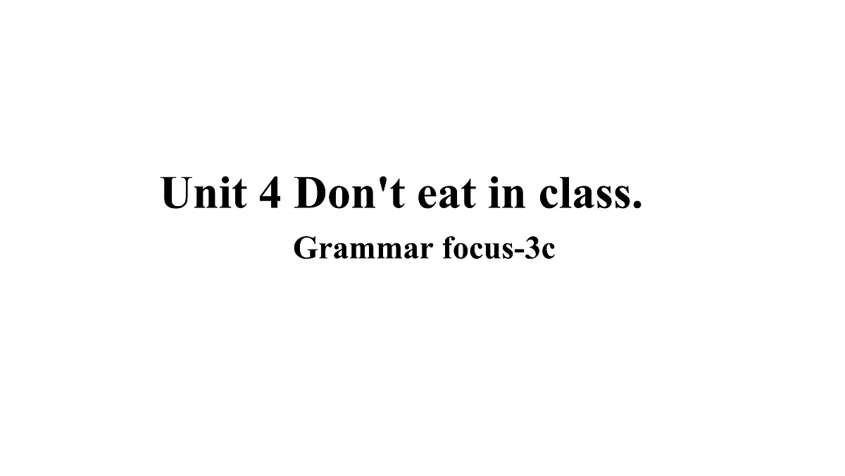 Unit 4 Section A Grammar Focus-3c课件 2022-2023学年人教版七年级英语下册第1页