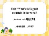 Unit 7 What's the highest mountain in the world？SectionA (1a-2c ) 课件+音视频（送导学案）
