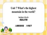 Unit 7 What's the highest mountain in the world？SectionA 3a-3c阅读课件+音视频（送导学案）