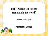 Unit 7 What's the highest mountain in the world？SectionB1a-1d课件+音视频（送导学案）