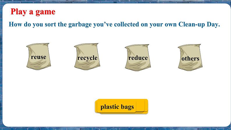 Unit2 Topic 3 What can we do at home to protect the environment  Section B 课件+素材05