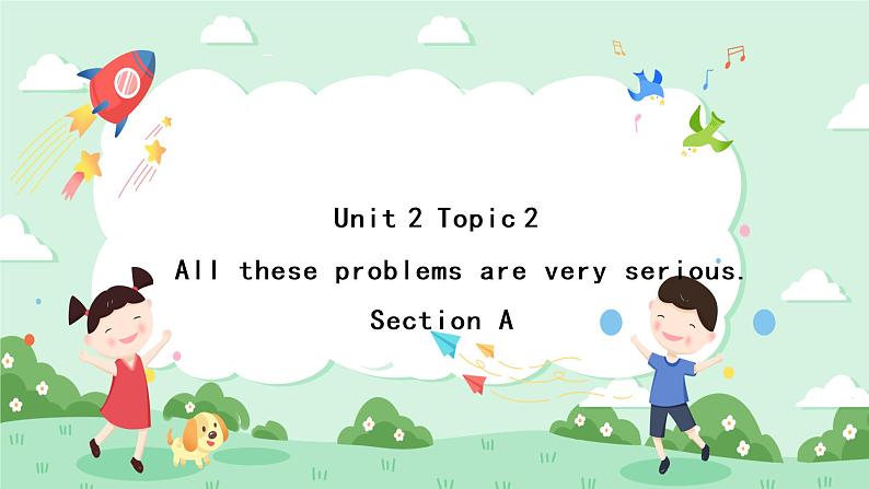 （新课标）Unit2 Topic2 Section A 课件01