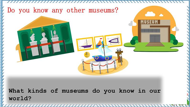 Unit9Have you ever been to a museum.SectionA3a-4c第7页
