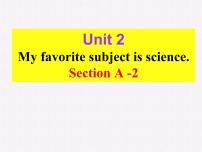 初中英语鲁教版 (五四制)六年级下册Unit 2   My favourite subject is scienceSection A教学ppt课件