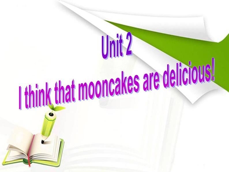 9年级人教版全一册Unit 2 I think that mooncakes are delicious Section B  课件2第1页