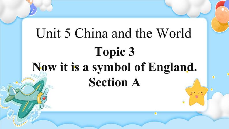 Unit5 Topic3 SectionA 课件+教案01