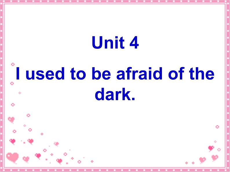 9年级人教版全一册Unit 4 I used to be afraid of the dark.  Section A  课件201