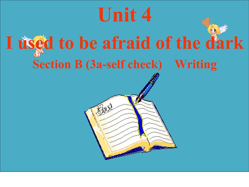 9年级人教版全一册Unit 4 I used to be afraid of the dark.  Section B  课件101