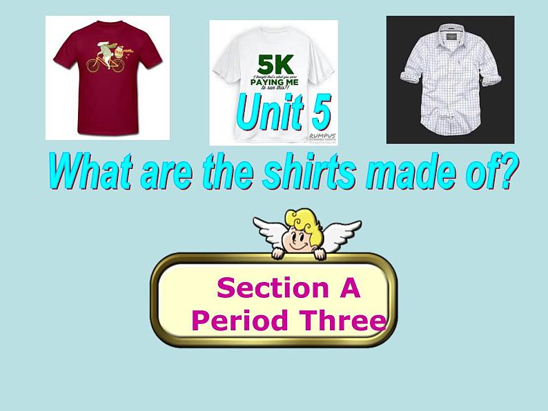 9年级人教版全一册Unit 5  What are the shirts made of  Section A  课件01