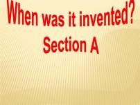 初中英语人教新目标 (Go for it) 版九年级全册Unit 6 When was it invented?Section A图文ppt课件