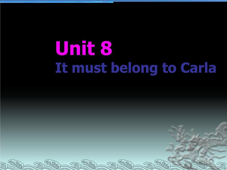 9年级人教版全一册 Unit 8  It must belong to Carla.   课件101