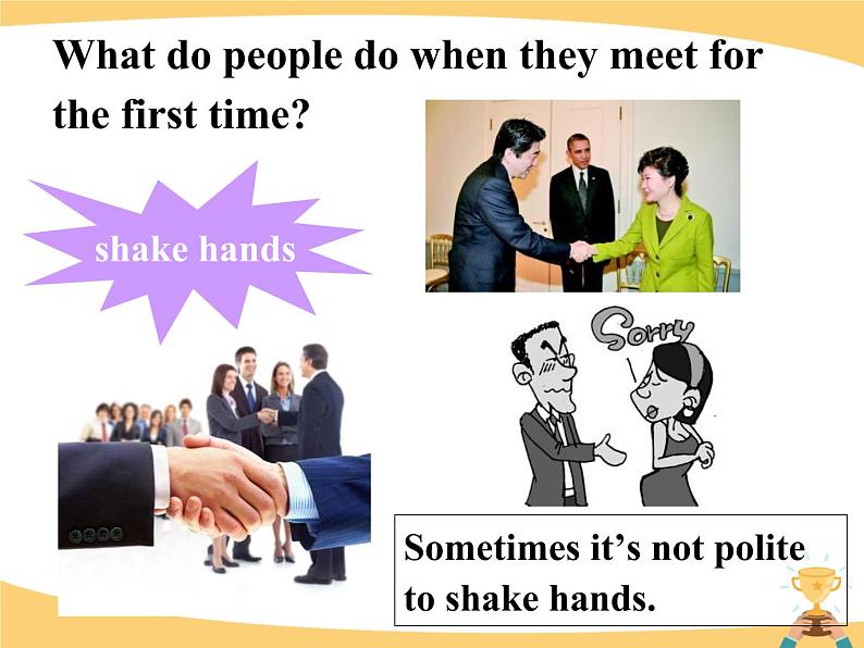 9年级人教版全一册 Unit 10  You're supposed to shake hands. Section A   课件505