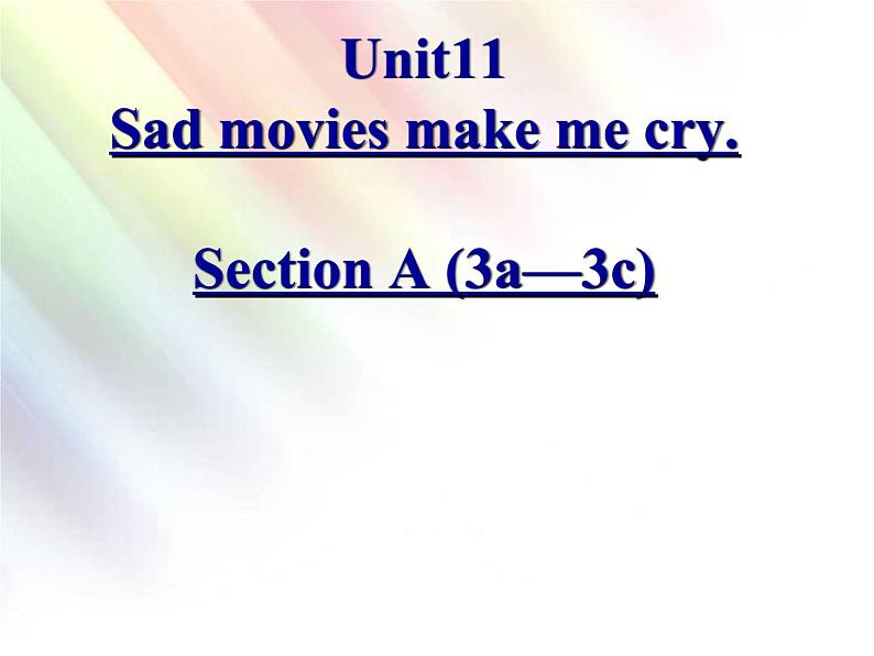 9年级人教版全一册  Unit 11 Sad movies make me cry. Section A   课件101