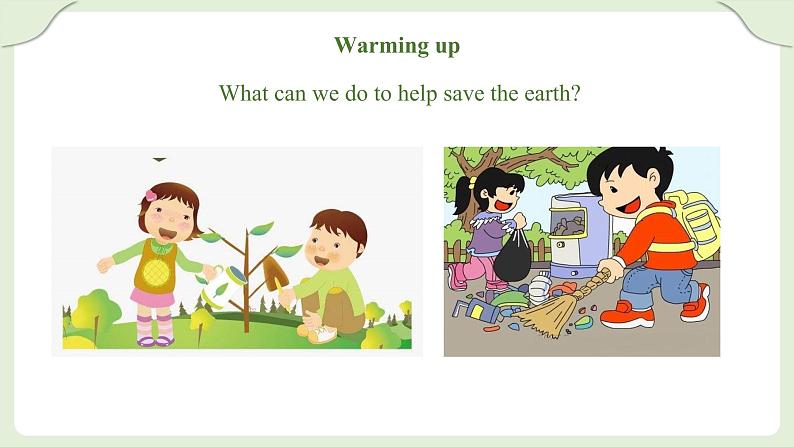 9年级人教版全一册  Unit 13 We're trying to save the earth! Section B   课件05