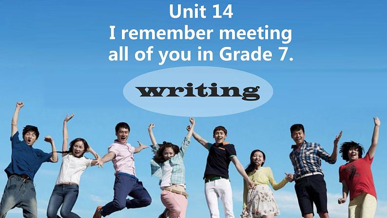 9年级人教版全一册  Unit 14  I remember meeting all of you in Grade 7.  课件301