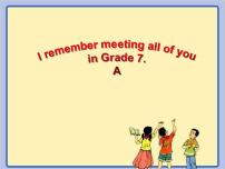 初中英语人教新目标 (Go for it) 版九年级全册Unit 14 I remember meeting all of you in Grade 7.Section A图片课件ppt