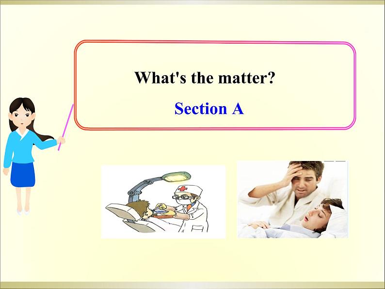 八年级英语人教版下册  Unit 1 What's the matter. Section A  课件101