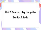 Unit 1 Section B 2a-2c 课件+素材