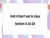 Unit 4 Section A 2a-2d 课件+素材