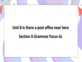 Unit 8 Section A Grammar Focus-3c 课件