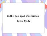 Unit 8 Section B 2a-2c 课件+素材
