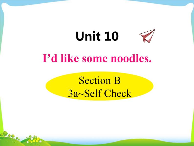 人教版七年级英语下册Unit10 SectionB(3a-SC)课件01