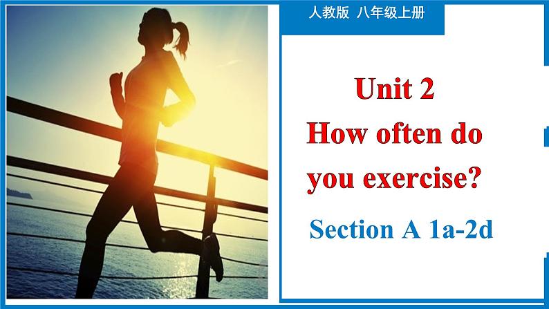 Unit 2 Section A（1a-2d）-【精品课】 2022-2023学年八年级上册英语教学同步精美课件（人教版）第1页