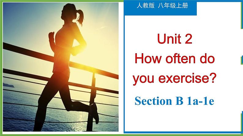 Unit 2 Section B（1a-1e）-【精品课】 2022-2023学年八年级上册英语教学同步精美课件（人教版）01