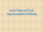 北师大版英语七年级下册Unit 3 Food and Drink Communication workshop 课件