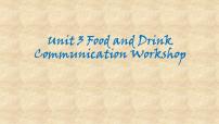 初中英语北师大版七年级下册Unit 3 Food and DrinkCommunication Workshop授课课件ppt