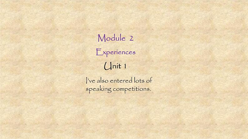 外研版英语八年级下册Module2 Unit 1 I’ve also entered lots of speaking competitions 课件第1页