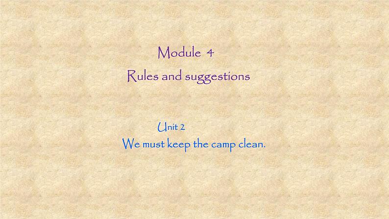 外研版英语九年级下册Module4 Unit 2 We must keep the camp clean 课件第1页