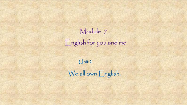 外研版英语九年级下册Module7 Unit 2  We all own English. 课件01