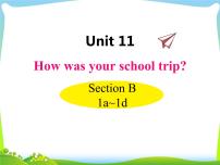 初中Unit 11 How was your school trip?Section B背景图课件ppt